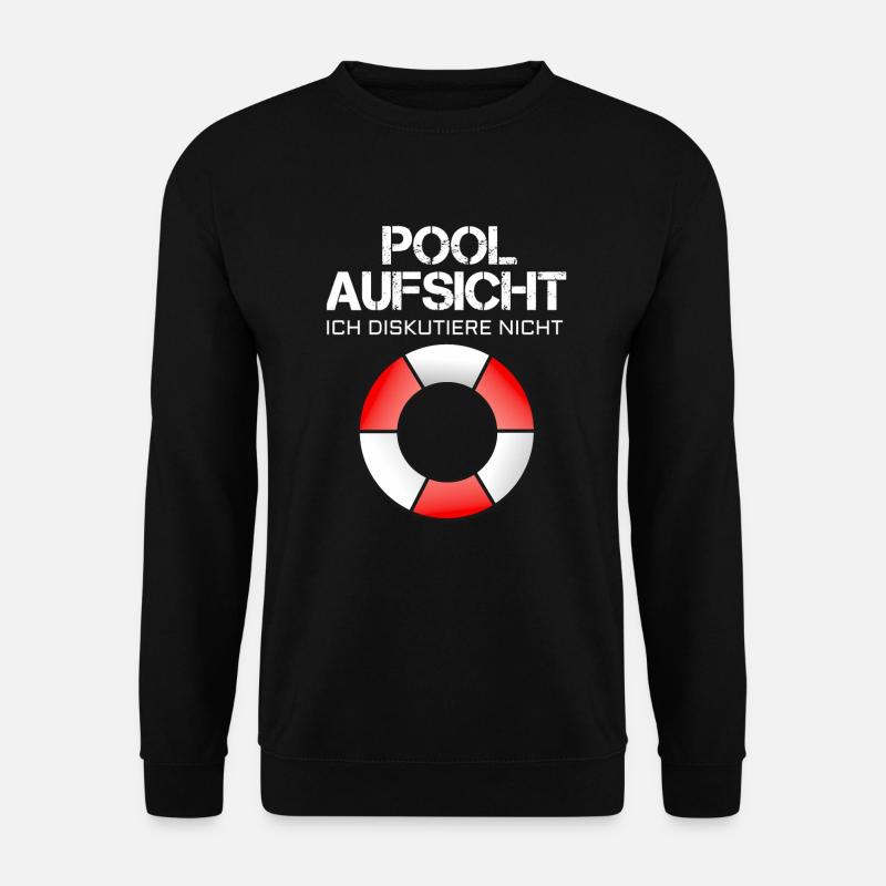 Bafemeister Pool Aufsicht - Ich diskutiere nicht! - Unisex Pullover - Schwarz