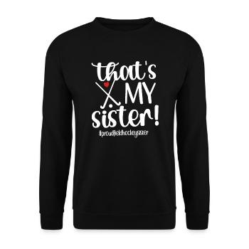 Field Hockey Sister Field Hockey Player Sister - Unisex Sweatshirt - black - Front - Alina (178cm) & Michal (187cm)