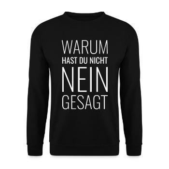 Warum hast Du nicht Nein gesagt - Unisex Pullover - Schwarz - Vorne - Alina (178cm) & Michal (187cm)