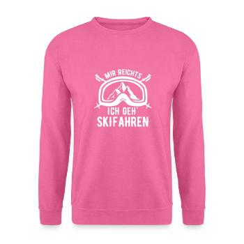 Mir reichts ich geh Skifahren Lustiges Geschenk - Unisex Pullover - Pink - Vorne