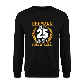 Ehemann seit 25 Jahren Silberhochzeit Geschenkidee - Unisex Pullover - Schwarz - Vorne - Alina (178cm) & Michal (187cm)