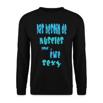 Pas besoin de muscles pour être sexy - Sweat-shirt Unisexe - noir - Devant - Alina (178cm) & Michal (187cm)