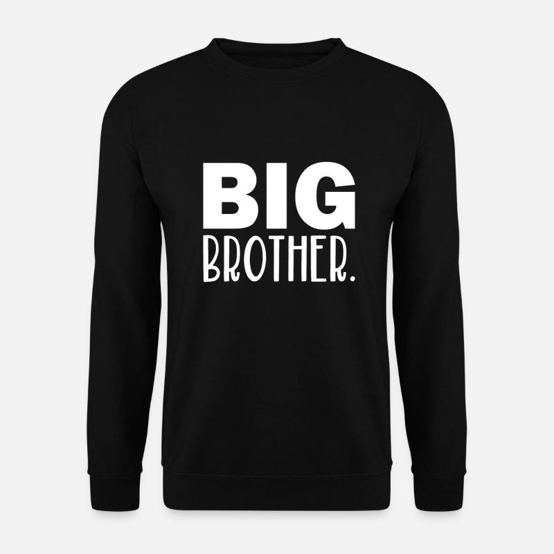 big brother - Unisex Sweatshirt - black