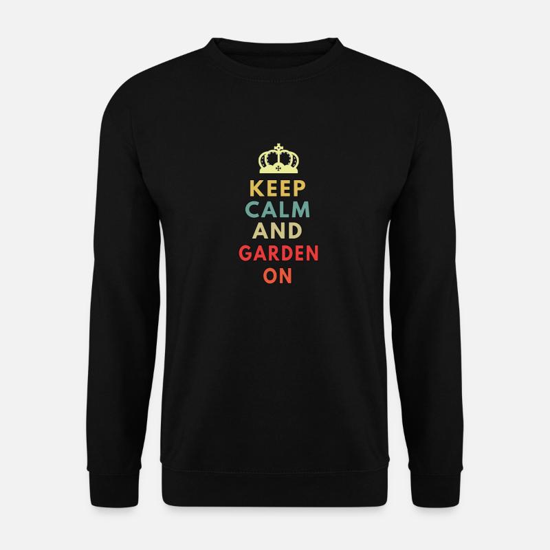 keep calm garden on - Unisex Sweatshirt - black