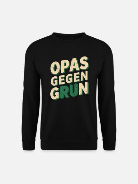 OPAS GEGEN GRÜN Grüne nein Danke - Unisex Pullover - Schwarz
