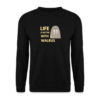 life is better with walrus - Unisex Sweatshirt - black - Front - Alina (178cm) & Michal (187cm)
