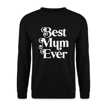 Best Mum Ever - Unisex Sweatshirt - black - Front - Alina (178cm) & Michal (187cm)