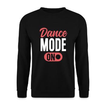 Dance Mode On Cute Dancer Funny Dancing - Unisex Sweatshirt - black - Front - Alina (178cm) & Michal (187cm)