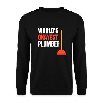 Funny Plumber Outfit Plunger Worlds Best Okayest - Unisex Sweatshirt - black - Front - Alina (178cm) & Michal (187cm)