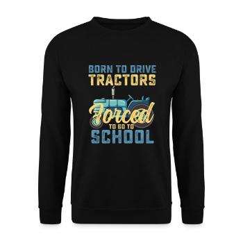 Nés pour conduire des tracteurs forcés d’aller à l’école - Sweat-shirt Unisexe - noir - Devant - Alina (178cm) & Michal (187cm)