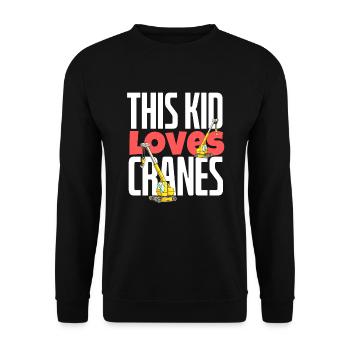 Ce gamin aime les grues drôle de construction lourde - Sweat-shirt Unisexe - noir - Devant - Alina (178cm) & Michal (187cm)