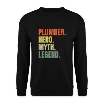 Funny Plumber Hero Myth Legend Best Job Plumber - Unisex Sweatshirt - black - Front - Alina (178cm) & Michal (187cm)