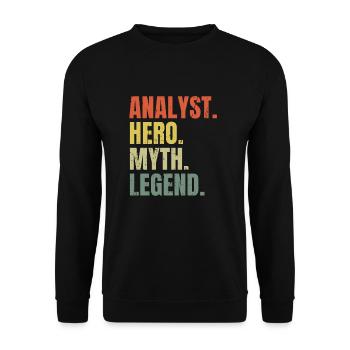 Funny Analyst Hero Myth Legend Best Job Analyst - Unisex Sweatshirt - black - Front - Alina (178cm) & Michal (187cm)