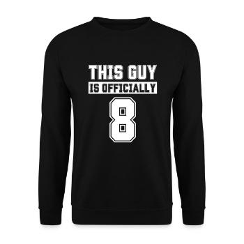 Dieser Typ ist offiziell 8 Jahre alt und feiert den 8. - Unisex Pullover - Schwarz - Vorne - Alina (178cm) & Michal (187cm)