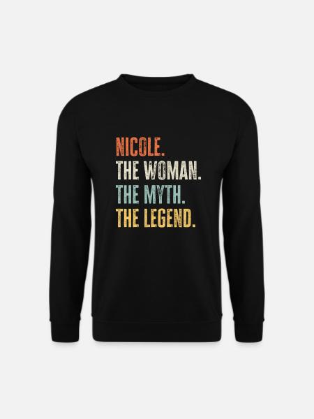 Nicole, Frau Mythos Legende, lustig bester Name Nicole - Unisex Pullover - Schwarz