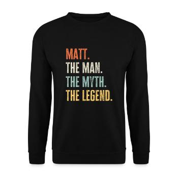 Matt The Best, Man Myth Legend, Funny Best Name - Unisex Sweatshirt - black - Front - Alina (178cm) & Michal (187cm)