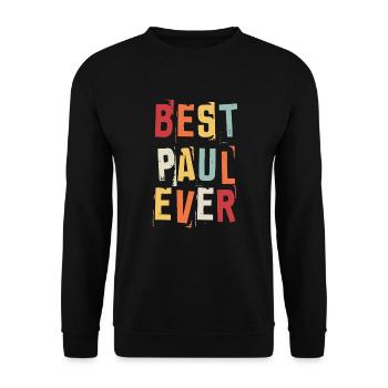 Best Paul Ever Retro First Name Text Saying - Unisex Sweatshirt - black - Front - Alina (178cm) & Michal (187cm)