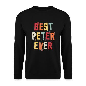 Bester Peter Ever Retro Vorname Text Spruch - Unisex Pullover - Schwarz - Vorne - Alina (178cm) & Michal (187cm)