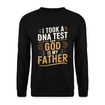 DNA test done, God is my father! Christian - Unisex Sweatshirt - black - Front - Alina (178cm) & Michal (187cm)