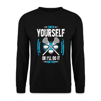 Lacrosse Check Yourself Or I'll Do It funny - Unisex Sweatshirt - black - Front - Alina (178cm) & Michal (187cm)