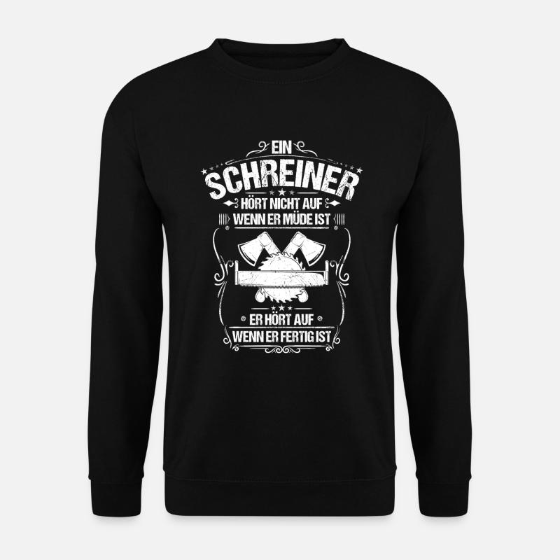 Schreiner Schreinerei Schreinerin Schreinern - Unisex Pullover - Schwarz