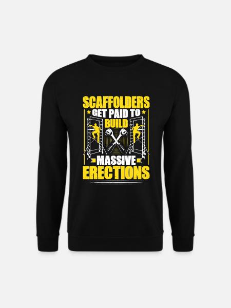 Scaffolding Scaffolding Scaffolding Scaffolder - Unisex Sweatshirt - black