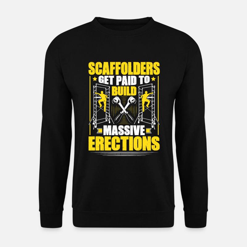 Scaffolding Scaffolding Scaffolding Scaffolder - Unisex Sweatshirt - black