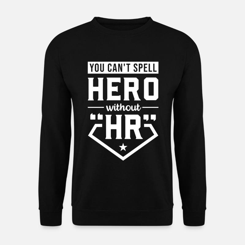 You Can't Spell Hero Without HR - Unisex Pullover - Schwarz