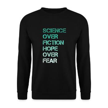 Science Over Fiction Hope Over Fear - Unisex Sweatshirt - black - Front - Alina (178cm) & Michal (187cm)