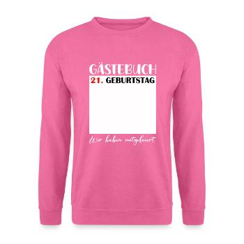 21e anniversaire femmes 21 ans hommes cadeau - Sweat-shirt Unisexe - rose - Devant