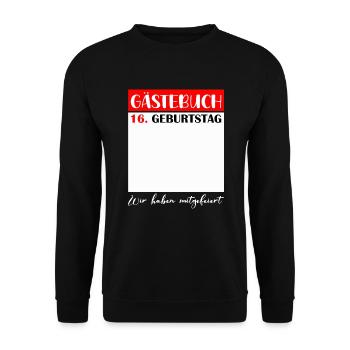 16. Geburtstag Mädchen 16 Jahre Jungen Geschenk - Unisex Pullover - Schwarz - Vorne - Alina (178cm) & Michal (187cm)