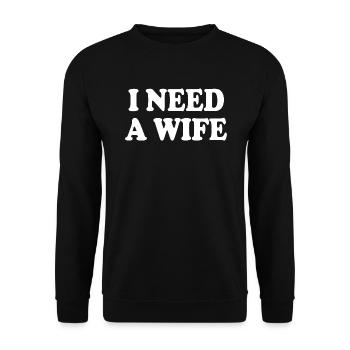 I need a wife - Sweat-shirt Unisexe - noir - Devant - Alina (178cm) & Michal (187cm)