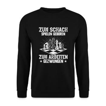 Zum Schach spielen geboren Schachspieler - Unisex Pullover - Schwarz - Vorne - Alina (178cm) & Michal (187cm)