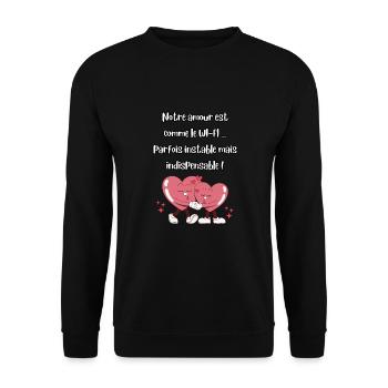 Humorous Valentine's Day Love Statement - Unisex Sweatshirt - black - Front - Alina (178cm) & Michal (187cm)
