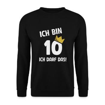10. Geburtstag ich bin 10 Jahre ich darf das - Unisex Pullover - Schwarz - Vorne - Alina (178cm) & Michal (187cm)