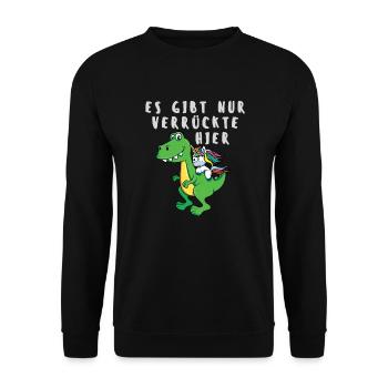 Es gibt nur verrückte hier Einhorn und Drache - Unisex Pullover - Schwarz - Vorne - Alina (178cm) & Michal (187cm)