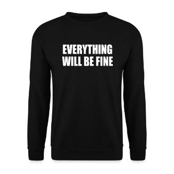everything will be fine - Unisex Pullover - Schwarz - Vorne - Alina (178cm) & Michal (187cm)