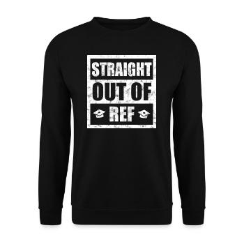 Straight out of Ref - Unisex Pullover - Schwarz - Vorne - Alina (178cm) & Michal (187cm)