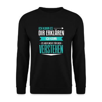 I can explain it to you/I can't explain it for you - Unisex Sweatshirt - black - Front - Alina (178cm) & Michal (187cm)
