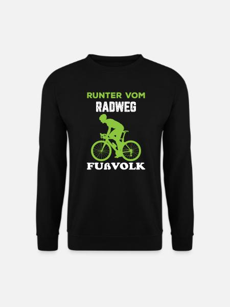 Lustiger Radfahrer Spruch Runter Radweg Fahrrad - Unisex Pullover - Schwarz