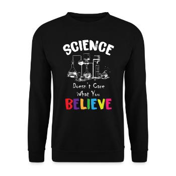 Science Doesn't Care What You Believe - Unisex Sweatshirt - black - Front - Alina (178cm) & Michal (187cm)