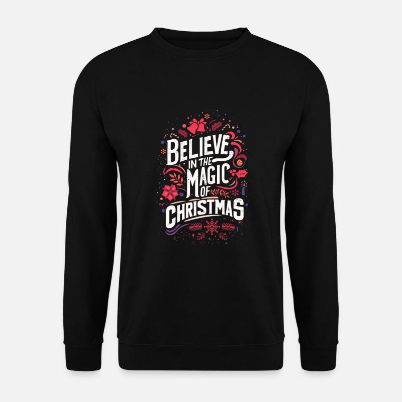 Glauben Sie an den Zauber von Weihnachten - Unisex Pullover - Schwarz