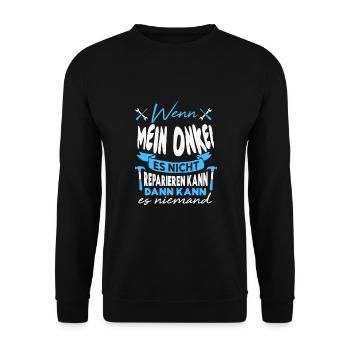 Wenn MEIN ONKEL es nicht reparieren kann Lustiger - Unisex Pullover - Schwarz - Vorne - Alina (178cm) & Michal (187cm)