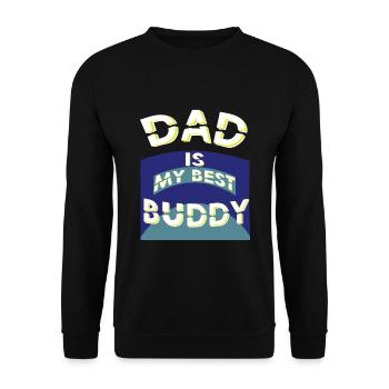 Dad is my best Buddy, Erinnerungsstück, Geschenk - Unisex Pullover - Schwarz - Vorne - Alina (178cm) & Michal (187cm)