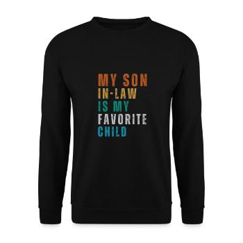 My Son In Law Is My Favorite Child - Funny Family - Unisex Sweatshirt - black - Front - Alina (178cm) & Michal (187cm)