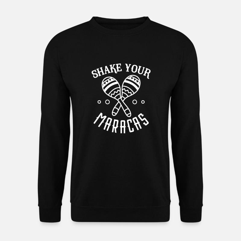 Schütteln Sie Ihre Maracas - Unisex Pullover - Schwarz