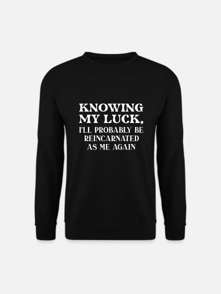 Réincarné comme moi - Sweat-shirt Unisexe - noir