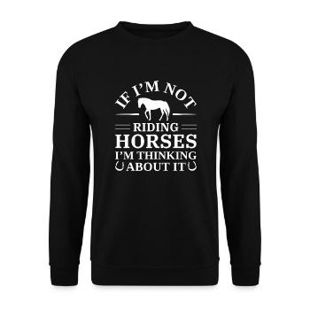 Wenn ich nicht auf Pferden reite, denke ich darüber nach - Unisex Pullover - Schwarz - Vorne - Alina (178cm) & Michal (187cm)