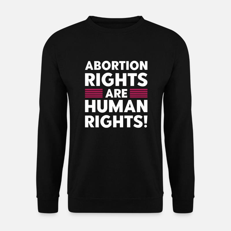 Abtreibungsrechte sind Menschenrechte - Unisex Pullover - Schwarz