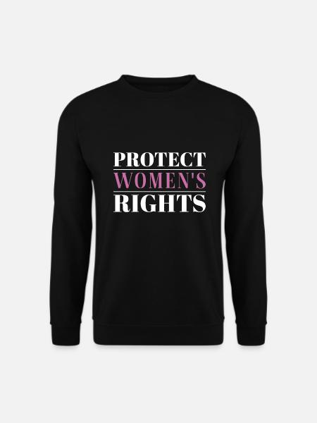 Protect Women’s Rights - Unisex Sweatshirt - black
